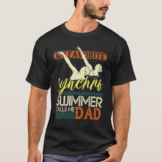 Mens Synchronized Swimming Dad Favorite Synchro Sw T-shirt (Voorkant)