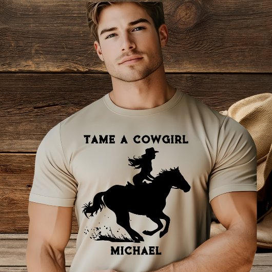 Men's Tame a Cowgirl Girl on Horse T-Shirt