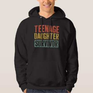 Mens Teenage Daughter Survivor Father's Day Hoodie
