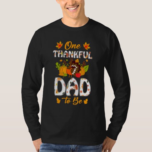 Mens Thanksgiving One Thankful Dad To Be First Tim T-shirt (Voorkant)