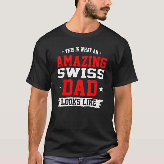 Mens This Is What An Awesome Swiss Dad Looks Like  T-shirt (Voorkant)