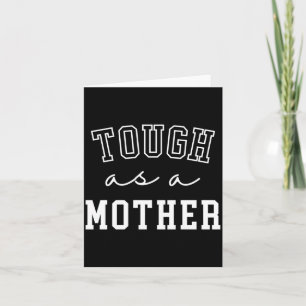 Mens Tough As A Mother Prestatie Kaart