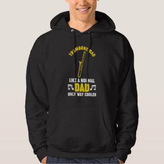 Mens trombone dad like a normal trombone musical i hoodie