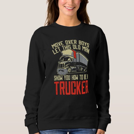 Mens Truck Driver Cap Big Rig Trucking Old Man Tr Trui (Voorkant)