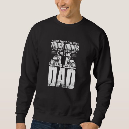 Mens Trucker Dad Father Some People Call Me A Truc Trui (Voorkant)