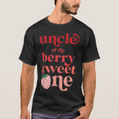 Mens Uncle of the Berry Sweet One Strawberry First T-shirt (Voorkant)