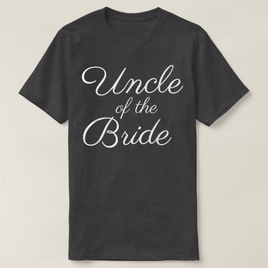 Mens Uncle of the Bride , White Script Font, Weddi T-shirt (Design voorkant)