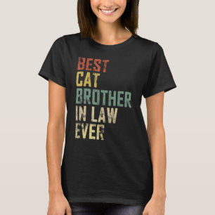 Mens Vaderdag Beste Kat Broer In Law Ooit Vint T-shirt