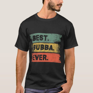 Mens Vintage Retro Best Bubba Ever Funny Men Fathe T-shirt
