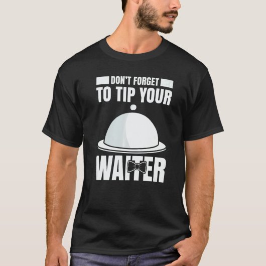 Mens Waiter Waitress Server Work In Gastronomy 11 T-shirt (Voorkant)