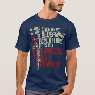 Mens Were Redefining Everythinghis Is A Cordless H T-shirt
