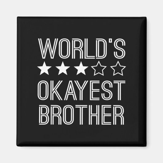 Mens Worlds Okayest Brother Funny Brother  Magneet (Voorkant)