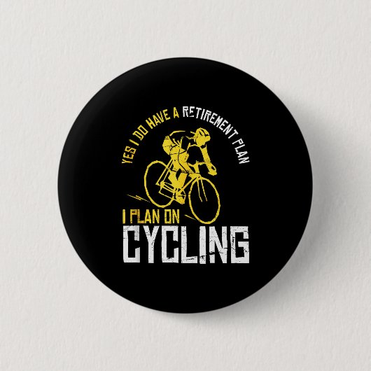 Mens Yes I Have A Retirement Plan Cycling - Funny Ronde Button 5,7 Cm (Voorkant)
