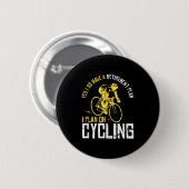 Mens Yes I Have A Retirement Plan Cycling - Funny Ronde Button 5,7 Cm (Voorkant /achterkant)
