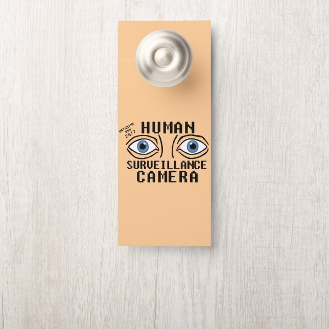 Menselijk bewakingscamera droge humor deurhanger (Op knop)