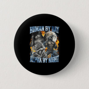 Menselijk overdag Alpha 's nachts Cool Grappige Al Ronde Button 5,7 Cm