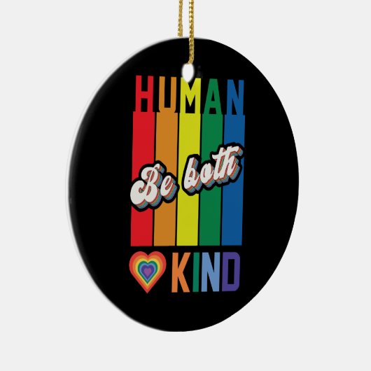 Menselijk | Wees vriendelijk | Regenboog | LGBTQ Keramisch Ornament (Rechts)