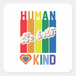 Menselijk Wees vriendelijk Regenboog LGBTQ Vierkante Sticker