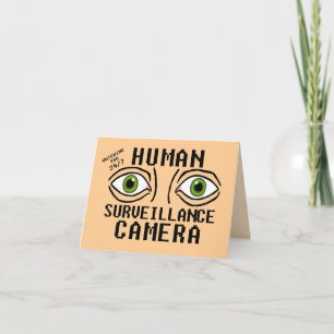 Menselijke bewakingscamera droge humor bedankkaart