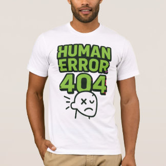 Menselijke fout 404 t-shirt