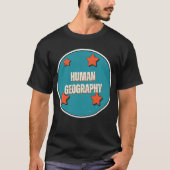 Menselijke Geografie T-shirt (Voorkant)