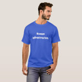Menselijke infrastructuur t-shirt (Voorkant volledig)