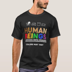 Menselijke kleuren kunnen verschillen Gelijkheid P T-shirt