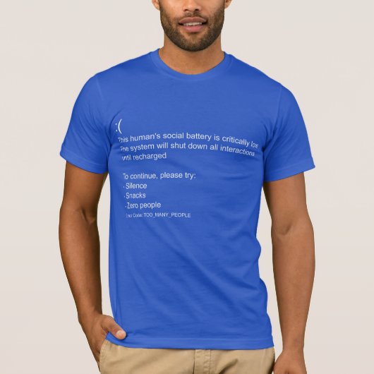 Menselijke Sociale Batterij Kritisch Lage Grappige T-shirt (Voorkant)