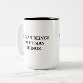 Menselijke wezens doen de Mok van de dingen (Voorkant links)