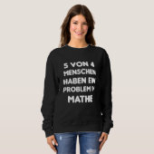 Menselijke Wiskunde Funny Wiskunde Probleem Funny  Trui (Voorkant volledig)