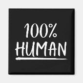 Menselijkheid 100% Menselijke Magneet (Voorkant)