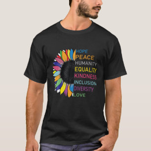 Menselijkheid Vriendelijkheid Vrede Gelijkheid Lie T-shirt