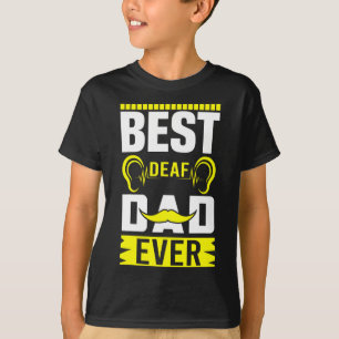 Mensen ASL Beste Dove Papa Ooit Gebarentaal Dove B T-shirt