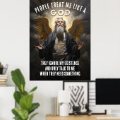 Mensen behandelen me als een God - goddelijk grapp Poster (Thuiskantoor)