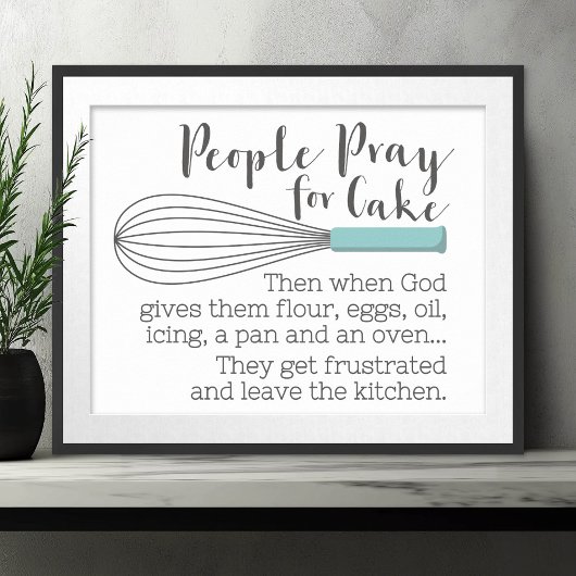 Mensen bidden voor de Cake - Inspirerend boodschap Poster