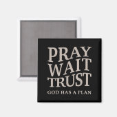Mensen bidden wachten vertrouwen God heeft een pla Magneet (Voorkant / Achterkant)