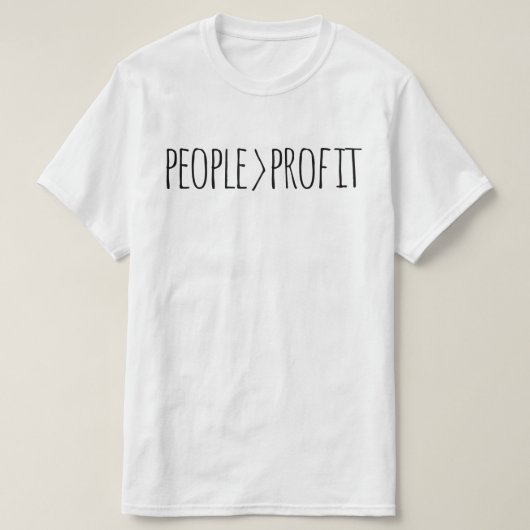 Mensen Boven Winst T-Shirt (Design voorkant)