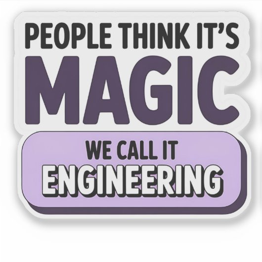 Mensen denken dat het Magic Engineering Sticker is (Voorkant)