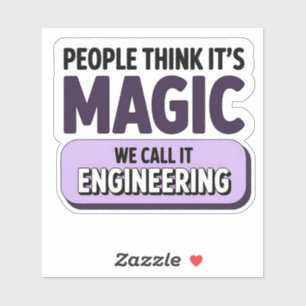 Mensen denken dat het Magic Engineering Sticker is