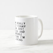 Mensen denken dat ik grappig sarcastisch ben koffiemok (Voorkant rechts)