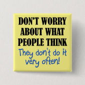 Mensen denken niet dat grappige Button Badge Pin (Voorkant)