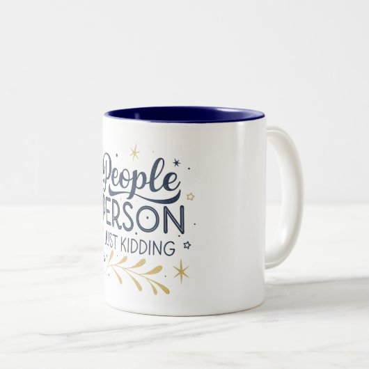 Mensen die gewoon een grapje maken, GRAPPIGE CITAT Tweekleurige Koffiemok (Voorkant rechts)