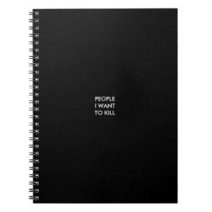 Mensen die ik wil doden notitieboek