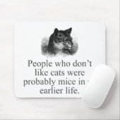 Mensen die niet van katten houden muismat (Met muis)