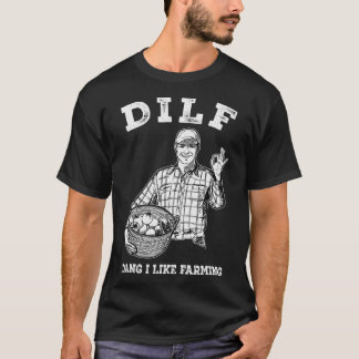 Mensen DILF Dang ik vind boeren leuk T-shirt