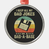 Mensen Funny vader grappen in vader-a-Base Metalen Ornament (Voorkant)