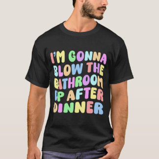 Mensen gaan de badkamer opblazen na het diner retr t-shirt