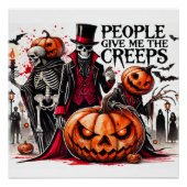 Mensen geven me de griezelige griezels perfect poster (Voorkant)