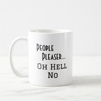 "Mensen graag... Oh Hell No" grappige zin Koffiemok