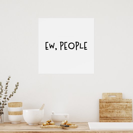 Mensen grappige Humor Introvert Poster (Keuken)